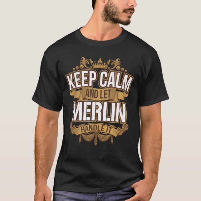 Mens Keep Calm and let Merlin handle it Merlin T-Shirt (Front)