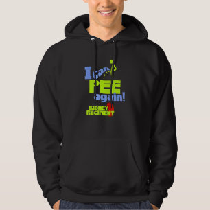 Mens Kidney Transplant Recipient I Can Pee Again Hoodie