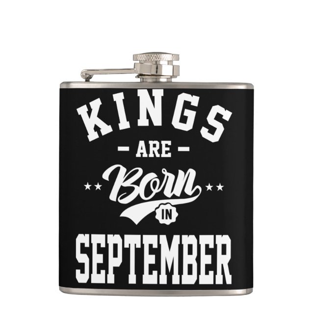 Mens Kings Are Born In September Birthday Gifts Hip Flask (Front)