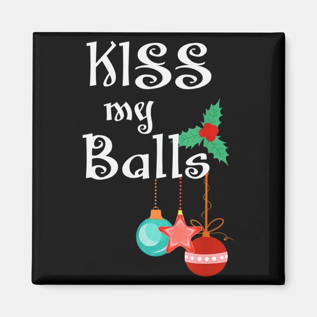 Mens Kiss My Xmas Funny Adult Humor Christmas  Magnet (Front)