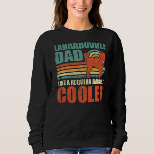 Mens Labradoodle Dad Like A Regular Dad But Cooler Sweatshirt