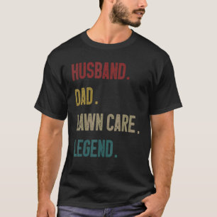 Mens Lawn Mowing Husband Dad Lawn Care Legend T-Shirt