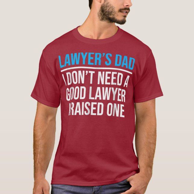 Mens Lawyers Dad Father  Law School Graduation T-Shirt (Front)