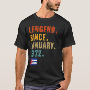 Mens Legend Since January 1972 50Th Birthday Cuban T-Shirt