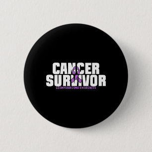 Mens Leiomyosarcoma Cancer Survivor Fighter 6 Cm Round Badge