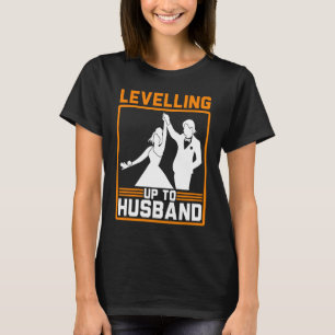 Mens Levelling Up to Husband Grooms Wedding Bachel T-Shirt