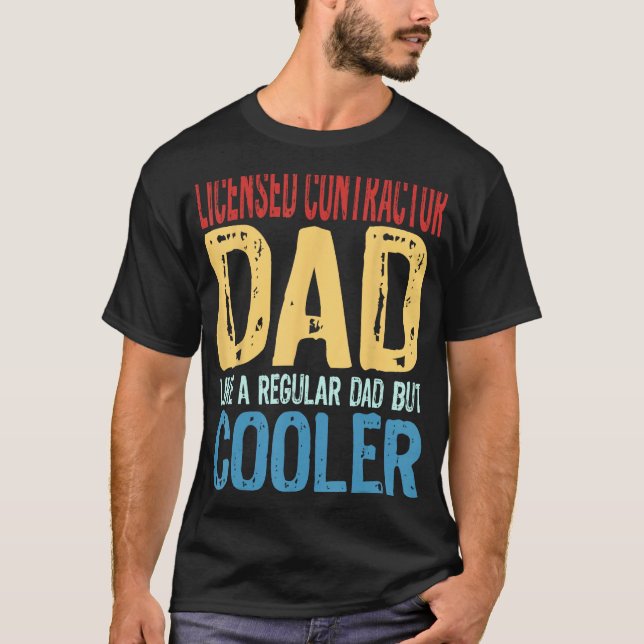 Mens Licensed Contractor Dad   Like a Regular Dad  T-Shirt (Front)