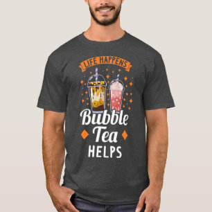 Mens Life happens bubble tea helps boba tea  1437 T-Shirt