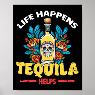 Mens Life Happens Helps Sugar Skull Day Of The Poster