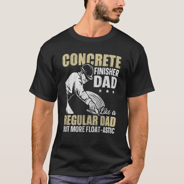Mens Like A Regular Dad But More Floatastic Concre T-Shirt (Front)