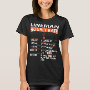 Mens Lineman Hourly Rate Power Electric Cable Lab T-Shirt