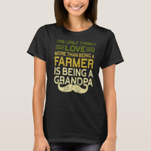 Mens Love Farmer And Grandpa Lover Funny Farmer G T-Shirt