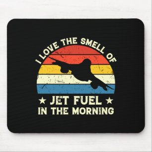 Mens Love Smell Jet Fuel In The Morning - Vintage Mouse Pad