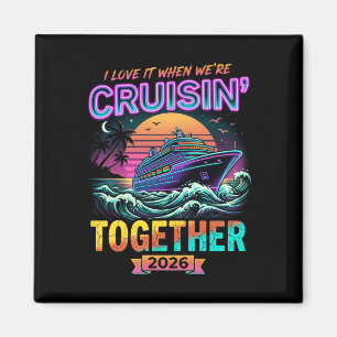 Mens love when cruising together 2026 matching magnet