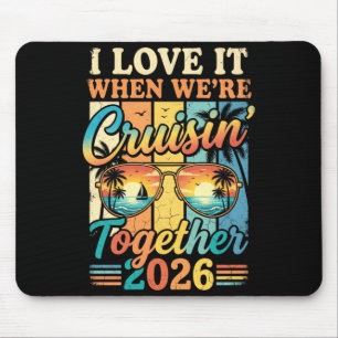 Mens love when cruising together 2026 matching mouse pad