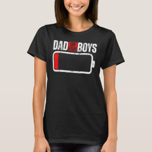 Mens Low Battery With Saying Dad Of Five Boys T-Shirt