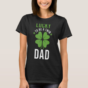 Mens Lucky Twin Dad Lucky to be a Twin Dad T-Shirt