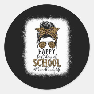 Mens Lunch Lady Graduation Day Teachers Last Day Classic Round Sticker