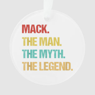 Mens Mack The Man The Myth The Legend Ornament