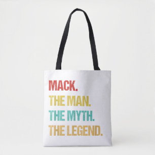 Mens Mack The Man The Myth The Legend Tote Bag