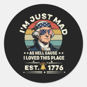 Mens Mad As Hell Cause Love This Place Aamerican Classic Round Sticker