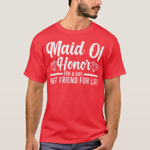 Mens maid of honour for a day bride team  T-Shirt
