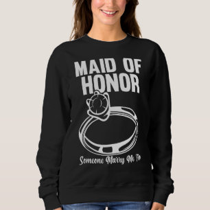 Mens Maid Of Honour Someone Marry Me Too Bride Tea Sweatshirt