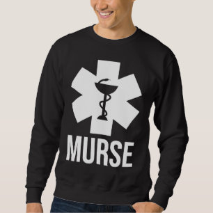 Mens Male Nurse  Murse Rn Lpn Cna Sweatshirt
