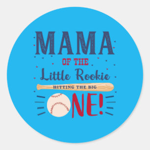 Mens Mama Mum First Birthday Little Rookie Classic Round Sticker