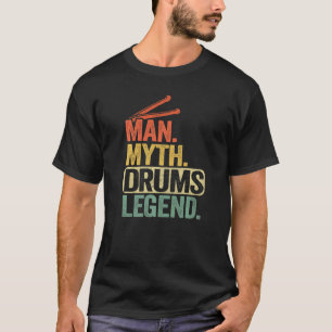 Mens Man Myth Drums Legend Vintage Mens Dad Drumme T-Shirt