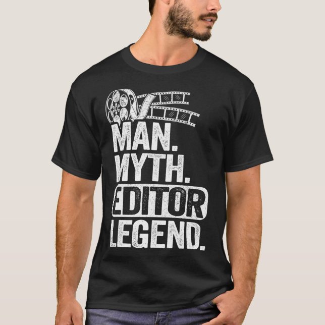 Mens Man Myth Editor Legend Movie Producer Dad Edi T-Shirt (Front)