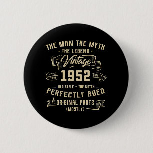 Mens Man Myth Legend 1952 70th Birthday Tee For 70 6 Cm Round Badge