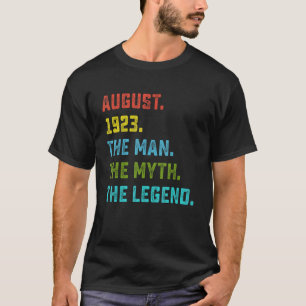 Mens Man Myth Legend August 1923 100th Birthday 1 T-Shirt