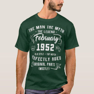 Mens Man Myth Legend February 1952 70th Birthday G T-Shirt