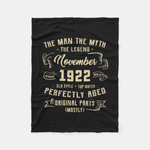 Mens Man Myth Legend November 1922 100th Birthday Fleece Blanket