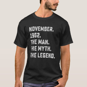 Mens Man Myth Legend November 1962 60th Birthday T-Shirt