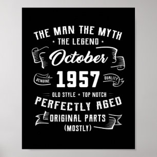 Mens Man Myth Legend October 1957 65th Birthday Poster