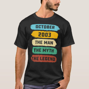 Mens Man Myth Legend October 2003 19th Birthday 1 T-Shirt