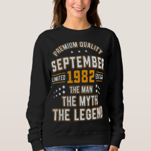 Mens Man Myth Legend September 1982 40th Birthday  Sweatshirt