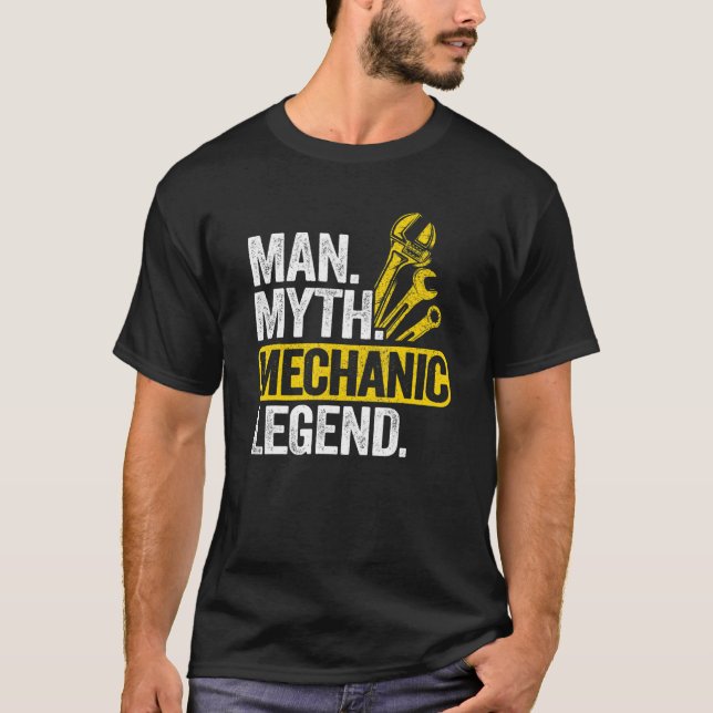 Mens Man Myth Mechanic Legend Car Guy Garage Dad M T-Shirt (Front)