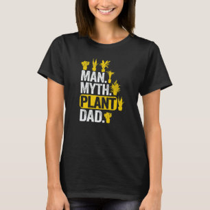 Mens Man Myth Plant Dad Plant Daddy Plants Men  Ga T-Shirt