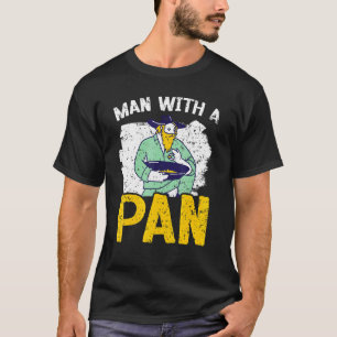 Mens Man With A Pan Gold Prospecting Miner Mining T-Shirt