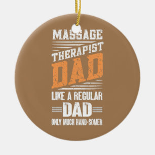 Mens Massage Therapist Dad Massage Therapy Ceramic Ornament