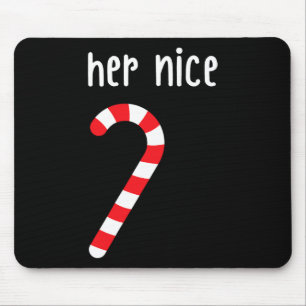 Mens Matching Naughty And Nice Couples Matching Ch Mouse Pad