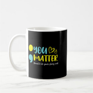 Mens Matter Dont Let Story End Semicolon Mental Coffee Mug