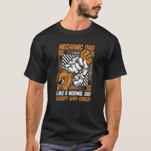 Mens Mechanic Dad Way Cooler Automotive Technician T-Shirt