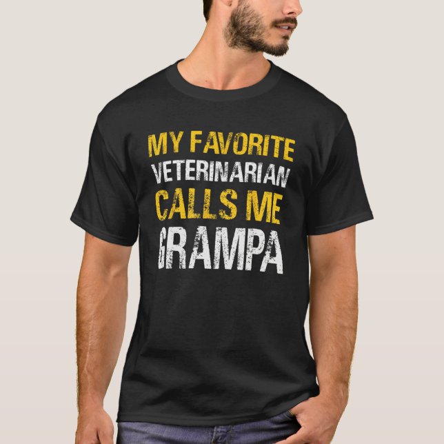 Mens Men My Favorite Veterinarian Calls Me Grampa  T-Shirt (Front)