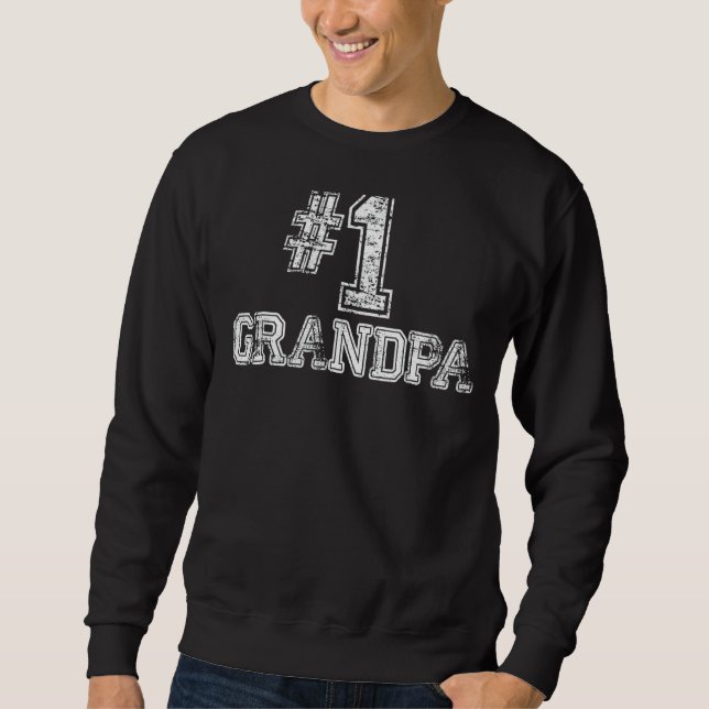 Mens Mens 1 Grandpa   Number One Father's Day 1 Sweatshirt (Front)