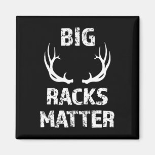 Mens Mens Big Racks Matter Fun Deer Buck Hunting M Magnet