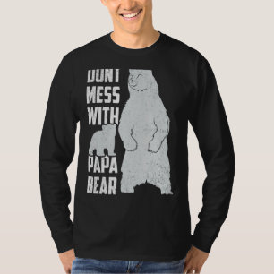 Mens Men's Don't Mess With Papa Bear Father's Day  T-Shirt